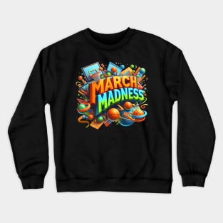 march madness competition Crewneck Sweatshirt